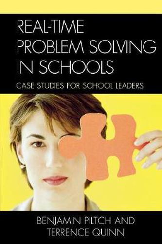 Cover image for Real-Time Problem Solving in Schools: Case Studies for School Leaders