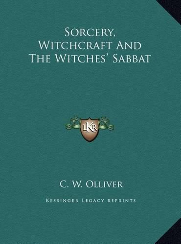 Cover image for Sorcery, Witchcraft and the Witches' Sabbat Sorcery, Witchcraft and the Witches' Sabbat