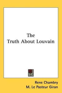 Cover image for The Truth About Louvain