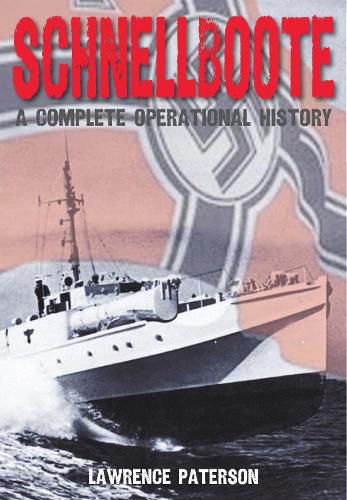 Cover image for Schnellboote: A Complete Operational History