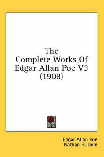 The Complete Works of Edgar Allan Poe V3 (1908)