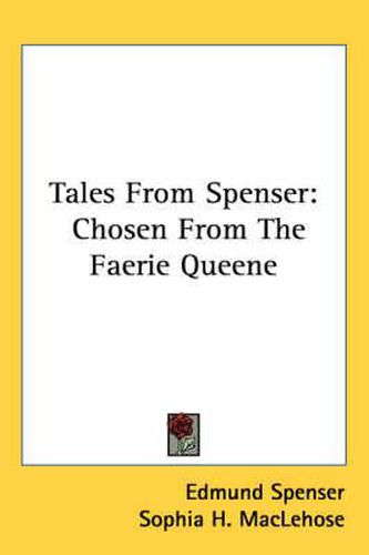 Cover image for Tales from Spenser: Chosen from the Faerie Queene