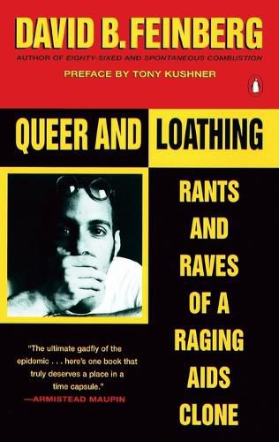 Queer and Loathing: Rants and Raves of a Raging AIDS Clone