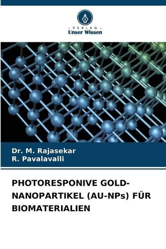 Cover image for PHOTORESPONIVE GOLD-NANOPARTIKEL (AU-NPs) FUER BIOMATERIALIEN
