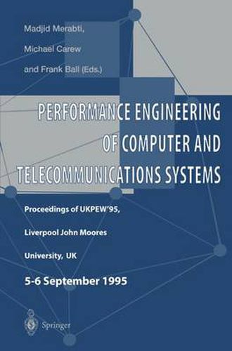 Cover image for Performance Engineering of Computer and Telecommunications Systems: Proceedings of UKPEW'95, Liverpool John Moores University, UK. 5 - 6 September 1995