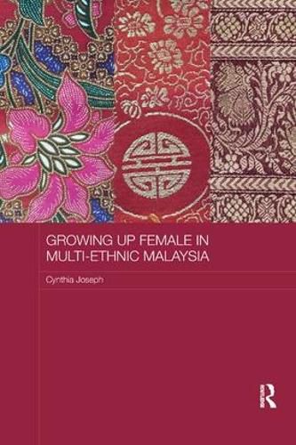 Cover image for Growing up Female in Multi-Ethnic Malaysia