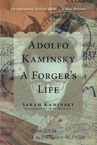 Cover image for Adolfo Kaminsky: A Forger's Life: A Forger's Life