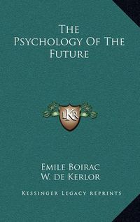 Cover image for The Psychology of the Future