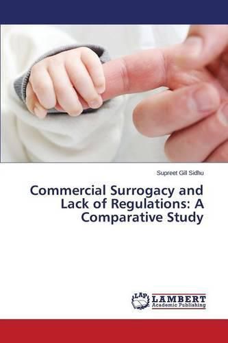 Cover image for Commercial Surrogacy and Lack of Regulations: A Comparative Study