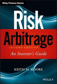 Cover image for Risk Arbitrage: An Investor's Guide