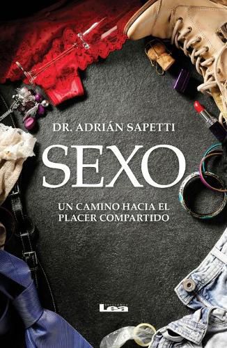 Cover image for Sexo: Un Camino Hacia El Placer Compartido