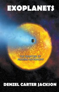 Cover image for Exoplanets, The Frontier of Modern Astronomy