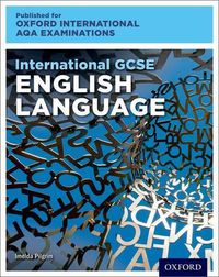 Cover image for Oxford International AQA Examinations: International GCSE English Language