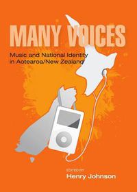 Cover image for Many Voices: Music and National Identity in Aotearoa/New Zealand