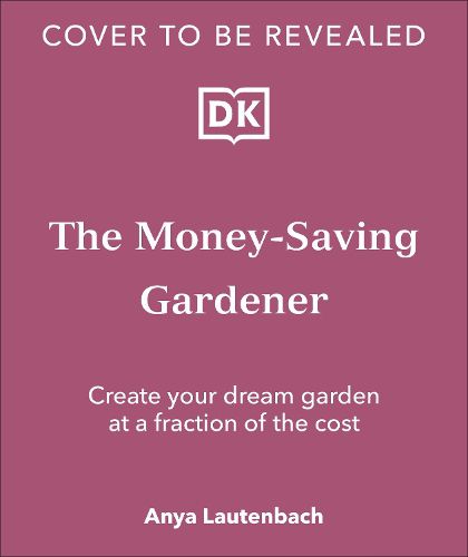 The Money-Saving Gardener