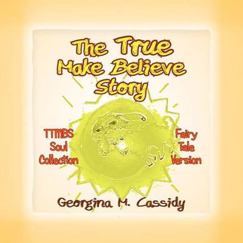Cover image for The True Make Believe Story: Ttmbs Collection