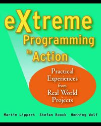 Cover image for eXtreme Programming in Action: Practical Experiences from Real World Projects