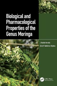 Cover image for Biological and Pharmacological Properties of the Genus Moringa