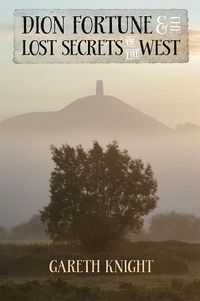 Cover image for Dion Fortune and the Lost Secrets of the West