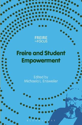 Cover image for Freire and Student Empowerment