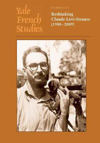 Cover image for Yale French Studies, Number 123: Rethinking Claude Levi-Strauss (1908-2009)