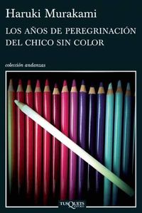 Cover image for Los Anos de Peregrinacion del Chico Sin Color