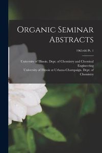 Cover image for Organic Seminar Abstracts; 1965-66 pt. 1