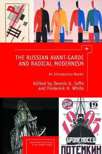 Cover image for The Russian Avant-Garde and Radical Modernism: An Introductory Reader