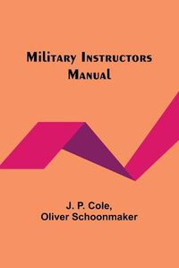 Cover image for Military Instructors Manual