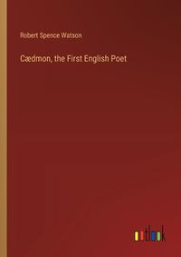 Cover image for C?dmon, the First English Poet