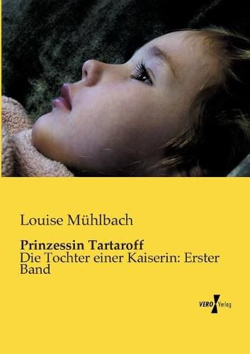 Cover image for Prinzessin Tartaroff: Die Tochter einer Kaiserin: Erster Band