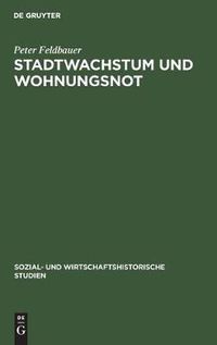 Cover image for Stadtwachstum und Wohnungsnot