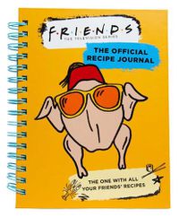 Cover image for Friends: The Official Recipe Journal