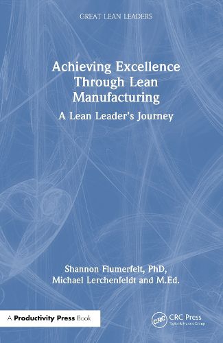 Cover image for Achieving Excellence Through Lean Manufacturing