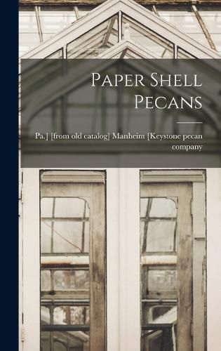 Cover image for Paper Shell Pecans