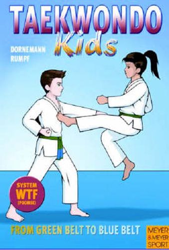 Cover image for Taekwondo Kids - From Green Belt to Blue Belt