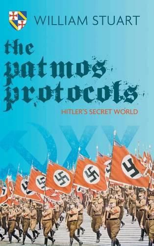 The Patmos Protocol; Hitler's Secret World