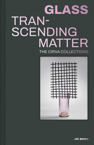 Cover image for Glass: Transcending Matter
