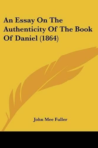 An Essay on the Authenticity of the Book of Daniel (1864)