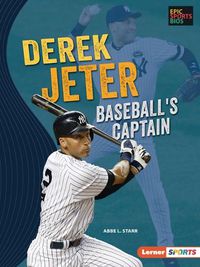 Cover image for Derek Jeter: Baseball's Captain