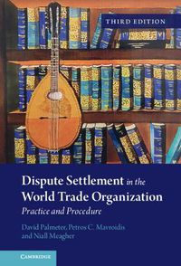 Cover image for Dispute Settlement in the World Trade Organization