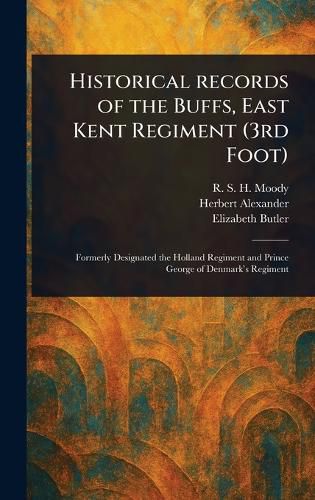 Cover image for Historical Records of the Buffs, East Kent Regiment (3rd Foot)