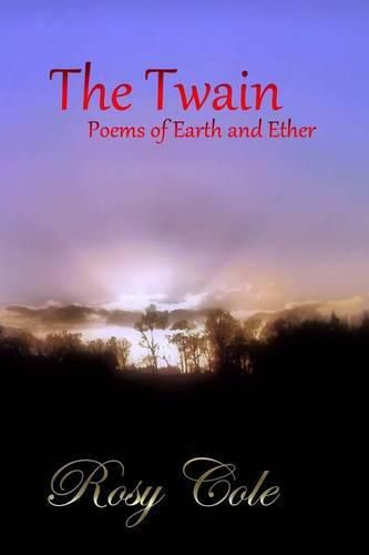 Cover image for The Twain, Poems of Earth and Ether