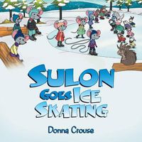 Cover image for Sulon Goes Ice Skating