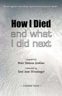 Cover image for How I Died (and What I Did Next)