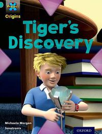 Cover image for Project X Origins: Turquoise Book Band, Oxford Level 7: Discovery: Tiger's Discovery