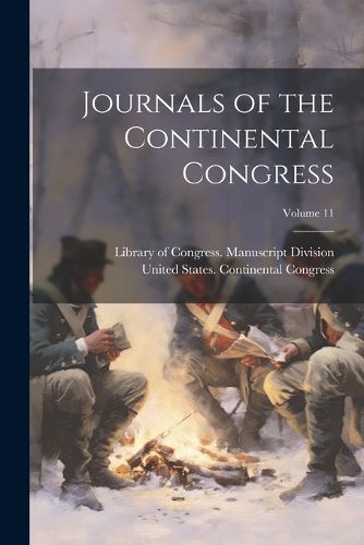 Cover image for Journals of the Continental Congress; Volume 11