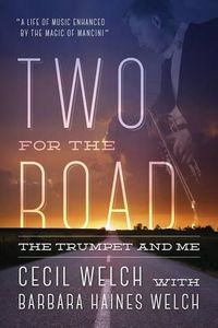 Cover image for Two for the Road: The Trumpet and Me