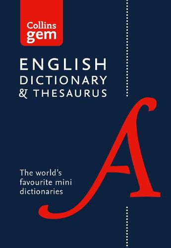 English Gem Dictionary and Thesaurus: The World's Favourite Mini Dictionaries