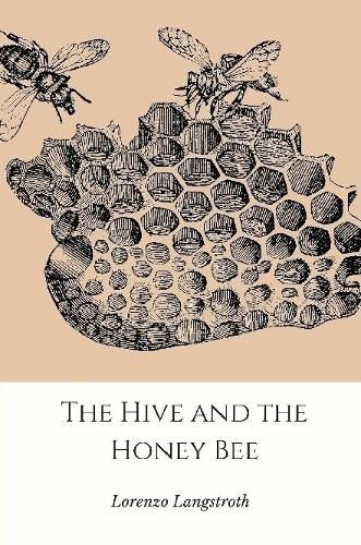 Cover image for The Hive and the Honey-Bee